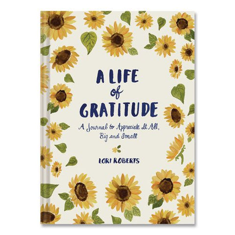 Guided Journal: A Life Of Gratitude By Lori Roberts, Yellow Cover, (224) 7.25 X 5.37 Sheets