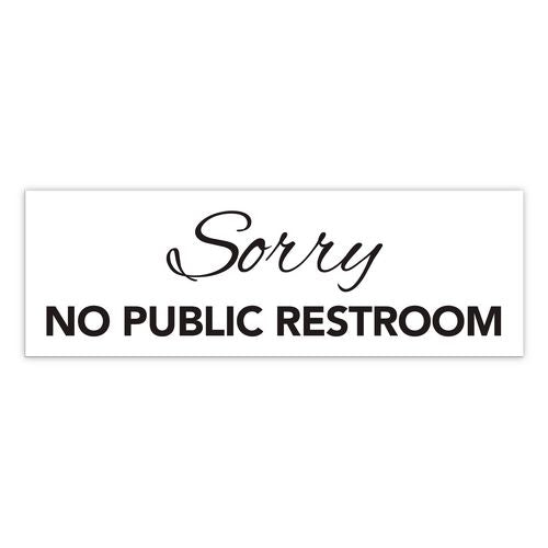 Sorry No Public Restroom Sign, 9 X 3, Clear