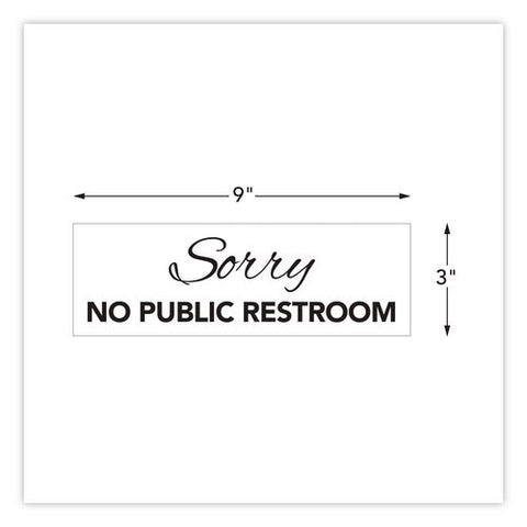 Sorry No Public Restroom Sign, 9 X 3, Clear