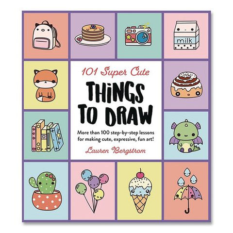 101 Super Cute Things To Draw Book, Written By Lauren Bergstrom, Paperback, All Ages, 112 Pages
