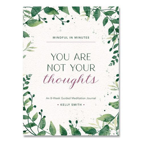 Mindful In Minutes: You Are Not Your Thoughts Journal, White/green Artwork Cover, (160) 10 X 7.5 Sheets