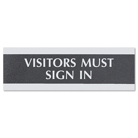 Century Series Office Sign, Visitors Must Sign In, 9 X 3, Black/silver